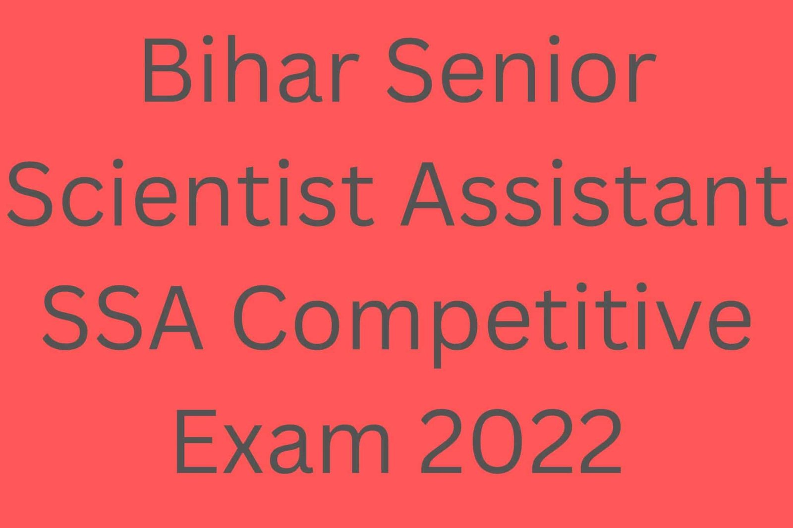 ≪Strong≫Bihar Senior Scientist Assistant Ssa Competitive Exam 2022≪/Strong≫ 1 Bihar Senior Scientist Assistant Ssa Competitive Exam 2022