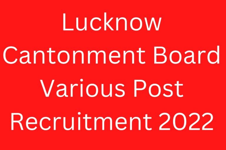 Lucknow Cantonment Board Various Post Recruitment 2022