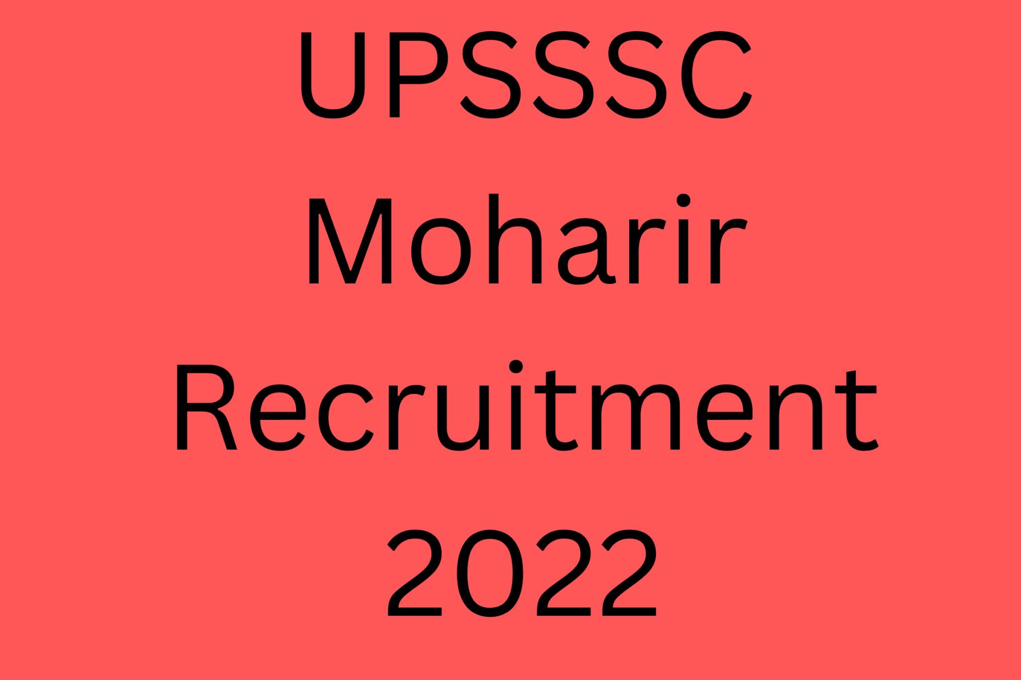 Upsssc Moharir Recruitment 2022