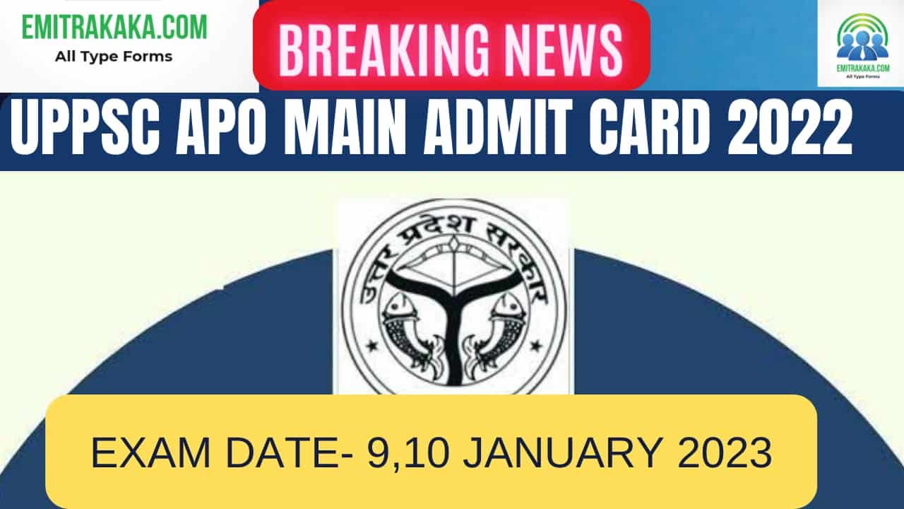 Uppsc Apo Main Admit Card 2022