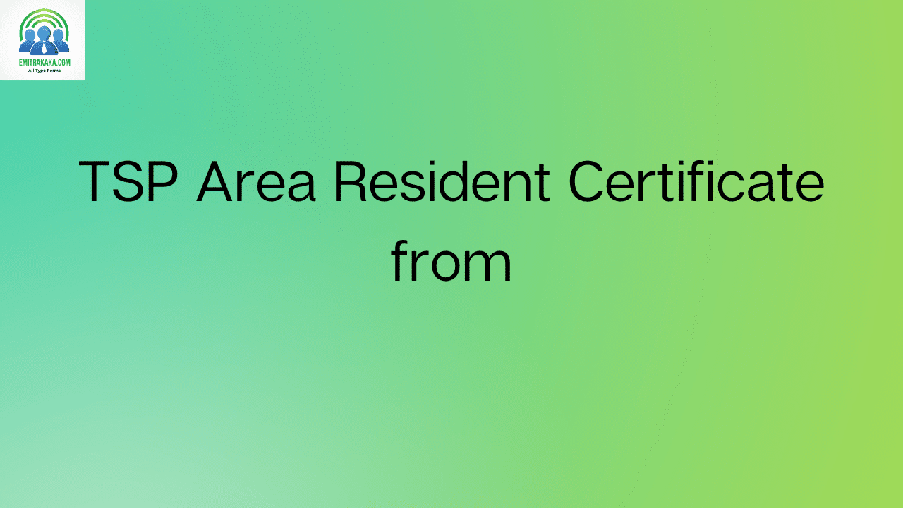 Tsp Area Resident Certificate Form