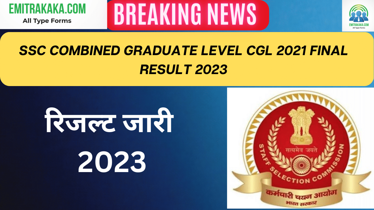 Ssc Combined Graduate Level Cgl 2021 Final Result 2023